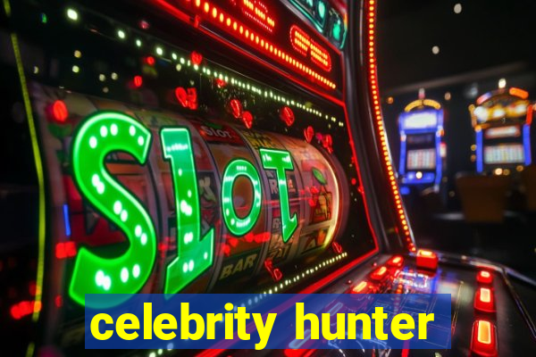 celebrity hunter